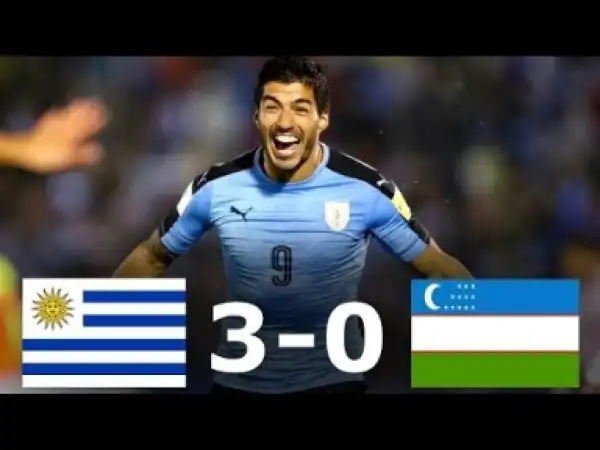 Video: Uruguay vs Uzbekistan 3-0 - All Goals & Highlights / Resumen & Goles (08/06/2018)